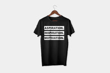 Load image into Gallery viewer, ASPIRATION.INSPIRATION.MOTIVATION (BLACK)